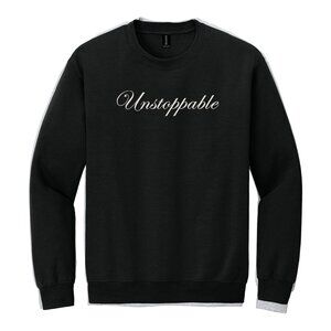 Affirmation Sweatshirt Embroidered Adult Unisex Crewneck UNSTOPPABLE